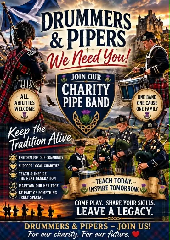 Poster: Charity Pipe Band, drummers and pipers wanted